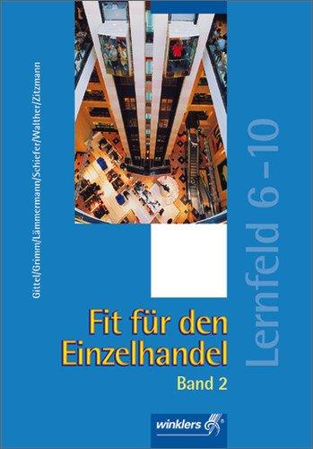 Fit für den Einzelhandel: Band 2: Lernfeld 6 - 10: Schülerband, 2., überarbeitete Auflage, 2007