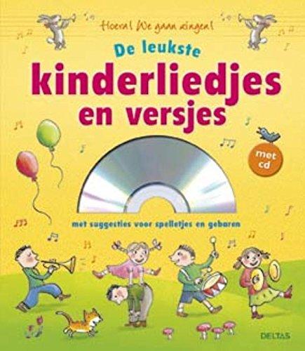 De leukste kinderliedjes en versjes: Hoera! We gaan zingen! - Met suggesteis voor spelletjes en gebaren