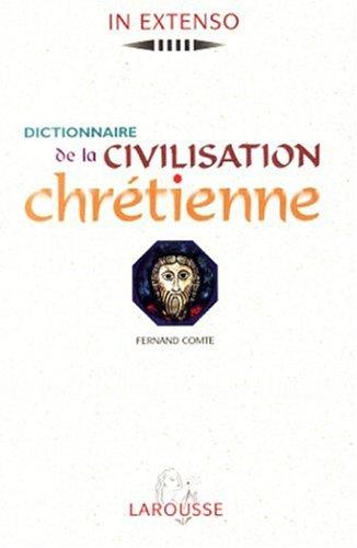 Dictionnaire de civilisation chrétienne