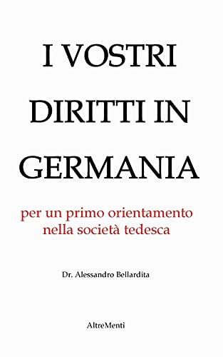 I Vostri diritti in Germania: un orientamento nella società tedesca