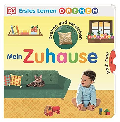 Erstes Lernen Drehen. Mein Zuhause: Pappbilderbuch mit Drehscheiben und Gucklöchern ab 2 Jahren