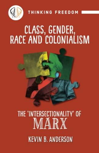 Class, gender, race and colonialism: The ‘intersectionality’ of Marx