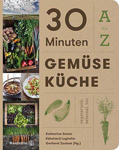 30 Minuten Gemüseküche