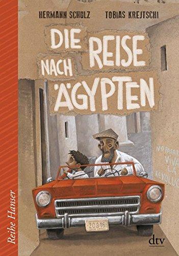 Die Reise nach Ägypten: Eine Geschichte für alle Jahreszeiten