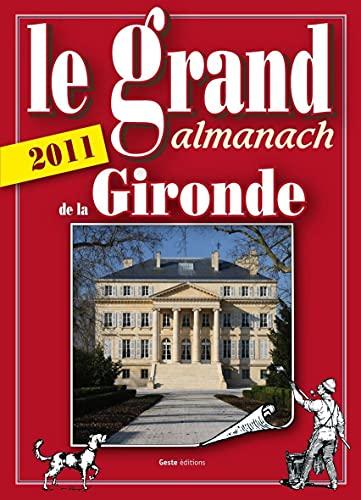 Le grand almanach de la Gironde 2011