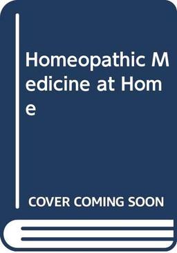 Homeopathic Medicine at Home