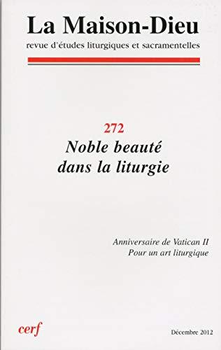 Maison-Dieu 272 - Noble beauté dans la liturgie