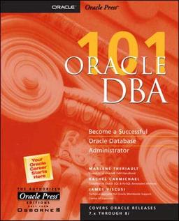 Oracle DBA 101 (Oracle Press Series)