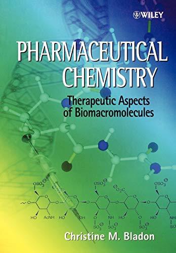 Pharmaceutical Chemistry: Therapeutic Aspects of Biomacromolecules