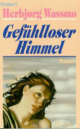 Gefühlloser Himmel. Roman.