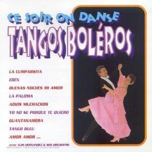 Ce Soir on Danse Tangos Bolero