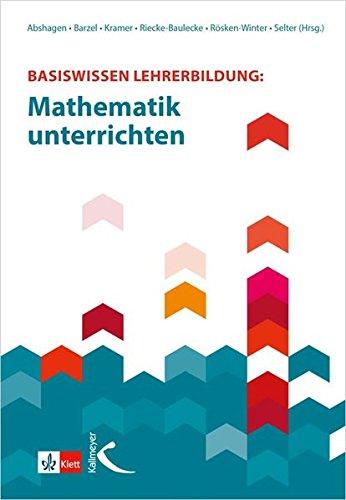 Basiswissen Lehrerbildung:: Mathematik unterrichten