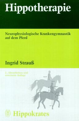 Hippotherapie. Neurophysiologische Krankengymnastik auf dem Pferd