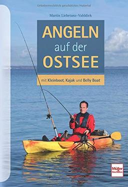 Angeln auf der Ostsee: mit Kleinboot, Kajak und Belly-Boot