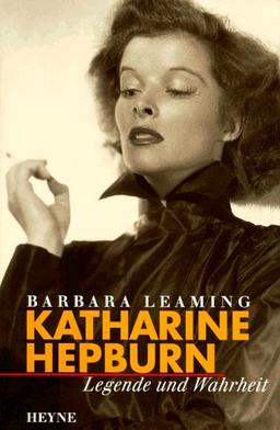 Katharine Hepburn. Legende und Wahrheit