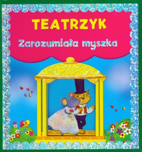 Teatrzyk Zarozumiala myszka