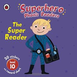 Superhero Phonic Readers: The Super Reader (Level 10) (Phonics)