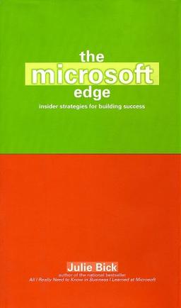 The Microsoft Edge: Insider Strategies for Building Success