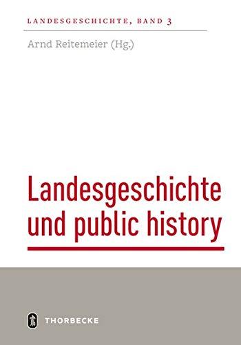 Landesgeschichte und public history