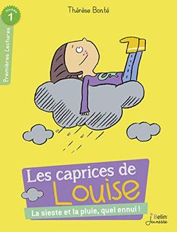 Les caprices de Louise. La sieste et la pluie, quel ennui !