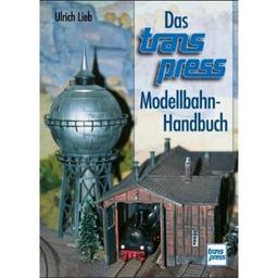 Das transpress-Modellbahn-Handbuch (Die Modellbahn-Werkstatt)