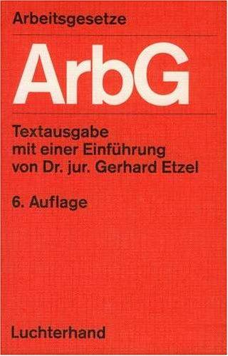 Arbeitsgesetze: Textausgabe. Stand 1. März 1992