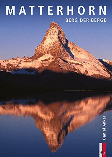 Matterhorn: Berg der Berge