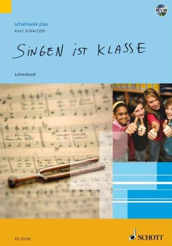 Singen ist klasse: Lehrerband mit DVD. (schulmusik plus)