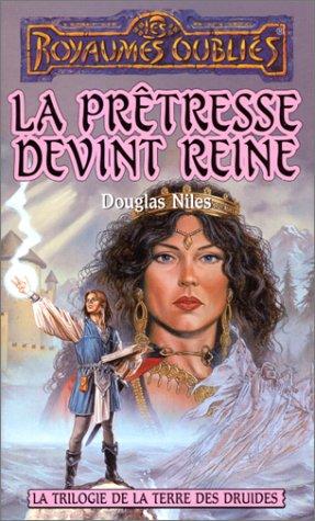 La séquence des Sélénae Tome 6 : La Prêtresse devint reine (Royaumes Oubliés)