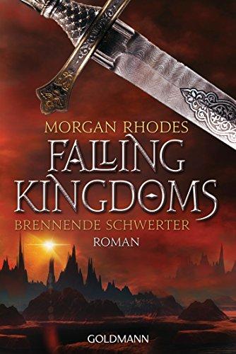 Brennende Schwerter: Falling Kingdoms 2 - Roman