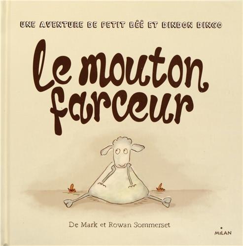 Le mouton farceur : une aventure de Petit Bêê et Dindon Dingo