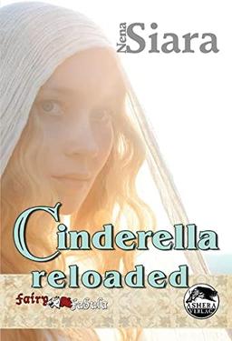 Cinderella Reloaded (FAIRY FABULA)