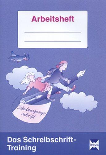 Das Schreibschrift-Training. Schulausgangsschrift: Arbeitsheft für Schüler (2. und 3. Klasse)