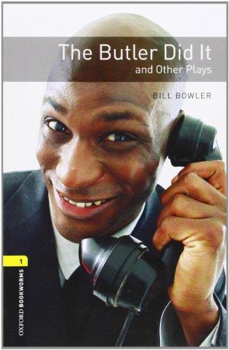 The Butler Did It: And Other Plays (Oxford Bookworms: Stage 1)