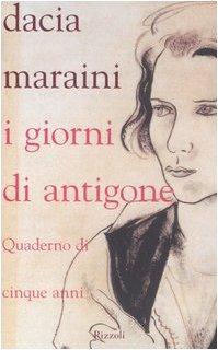 I giorni di Antigone. Quaderno dei cinque anni