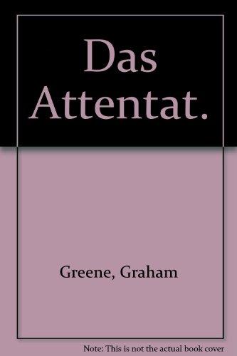 Das Attentat. Roman