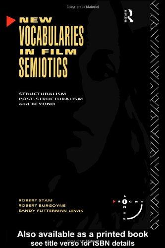 New Vocabularies in Film Semiotics: Structuralism, Post-Structuralism, and Beyond (Sightlines)