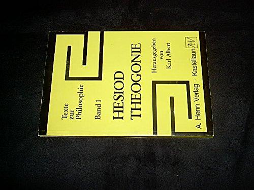 Theogonie. Hrsg., übersetzt und erläutert von Karl Albert.