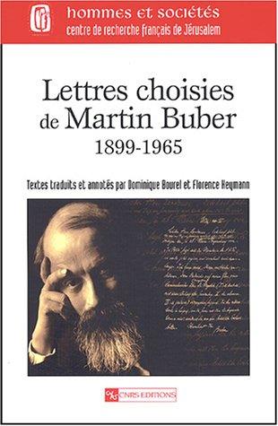 Lettres choisies de Martin Buber, 1899-1965