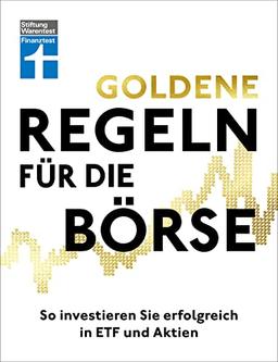 Goldene Regeln für die Börse: So investieren Sie erfolgreich in ETF und Aktien