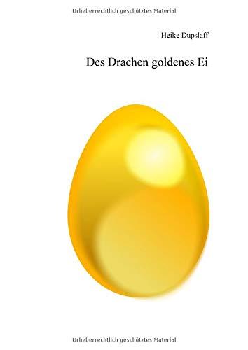 Des Drachen goldenes Ei