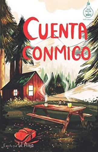 Cuenta conmigo (Serie Ideas en la casa del árbol. Volumen 5): Novela infantil-juvenil. Lectura de 8-9 a 11-12 años. Literatura Ficción. Libros para niñas y niños. (Spanish Edition)