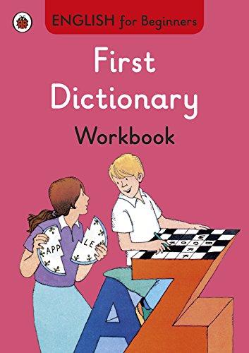 First Dictionary workbook: English for Beginners