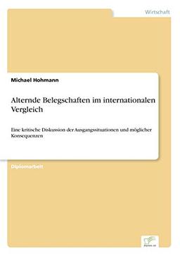 Alternde Belegschaften im internationalen Vergleich: Eine kritische Diskussion der Ausgangssituationen und möglicher Konsequenzen