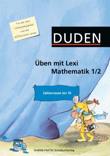 Üben mit Lexi - Mathematik: 1./2. Schuljahr - Zahlenraum bis 10