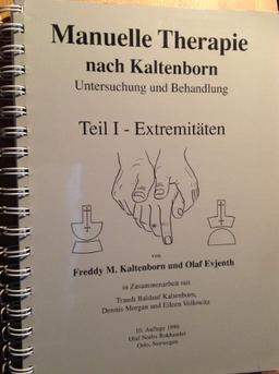 Manual Mobilization of the Joints: The Kaltenborn Method of Joint Examination and Treatment : The Extremities: 1