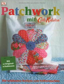 Patchwork mit Cath Kidston: Die schönsten Designs zum Selbermachen