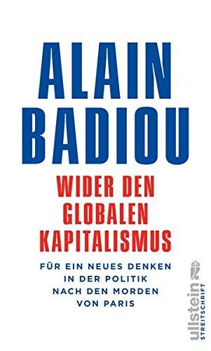 Wider den globalen Kapitalismus: Für ein neues Denken in der Politik nach den Morden von Paris