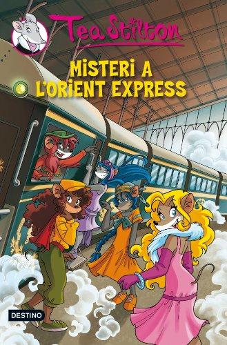 Misteri a l'Orient Express (TEA STILTON. TAPA DURA, Band 13)