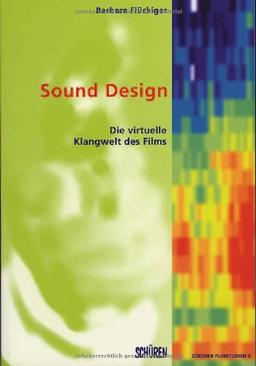 Sound Design: Die virtuelle Klangwelt des Films